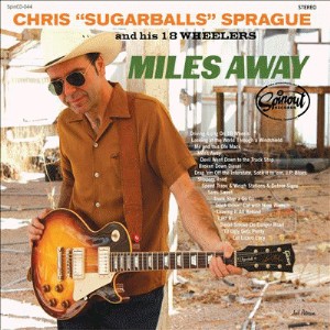 Sprague ,Chris "Sugarballs" - Miles Away